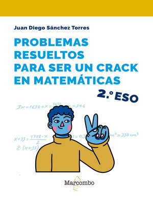 cover image of Problemas resueltos para ser un crack en matemáticas. 2º ESO
